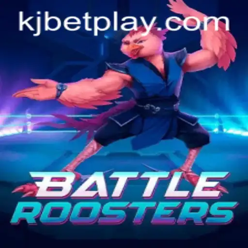 BattleRoosters: A Riveting New Game Experience with KJBET